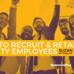New! How to recruit & retain quality employees with Suzan Sturholm of All Things HR