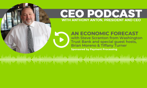 New episode! CEO Podcast: An economic forecast with Steve Scranton from Washington Trust Bank