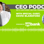 CEO Podcast with special guest, David Blandford