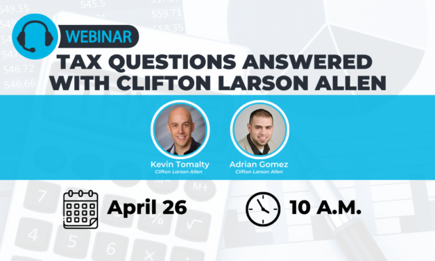 Tax questions answered with Clifton Larson Allen