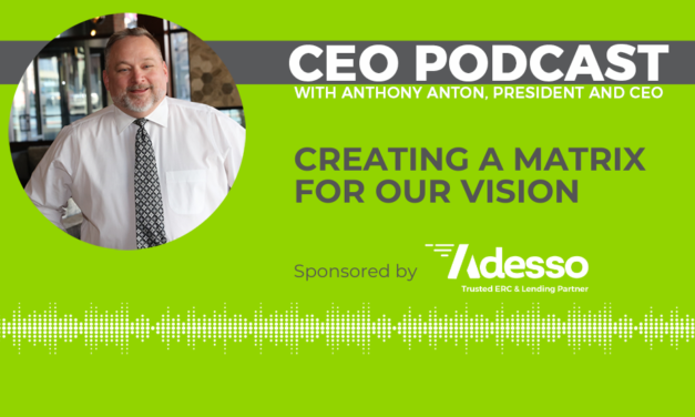 New episode! CEO Podcast: Creating a matrix for our vision