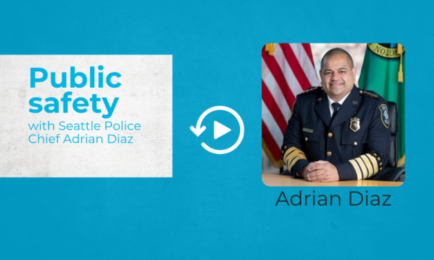 Webinar replay: Public safety with Seattle Police Department Chief Adrian Diaz