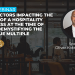 Live webinar! Key factors impacting the value of a hospitality business at the time of sale: Demystifying the revenue multiple