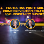Webinar replay!  Protecting profitability: Crime prevention strategies for hospitality businesses
