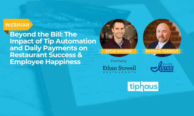 Live webinar! Beyond the bill: The impact of tip automation & daily payments on restaurant success & employee happiness