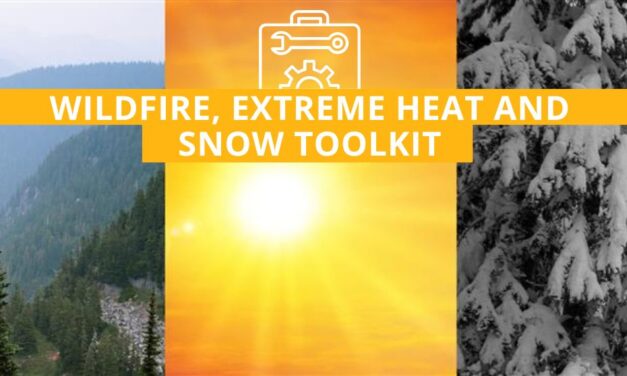 Wildfire, Extreme Heat & Snow toolkit