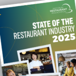 New Report! 2025 State of the Restaurant Industry