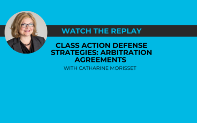 Class Action Defense Strategies: Arbitration Agreements