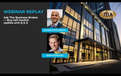 Ask the Business Broker–Buy-sell market update and Q & A with IBA