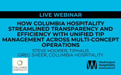 How Columbia Hospitality uses unified tip management to improve transparency and efficiency