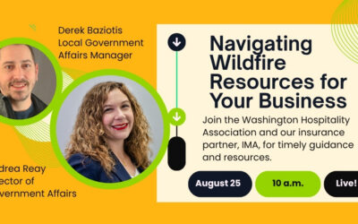 Navigating Wildfire Resources for Your Business with the Washington Hospitality Association